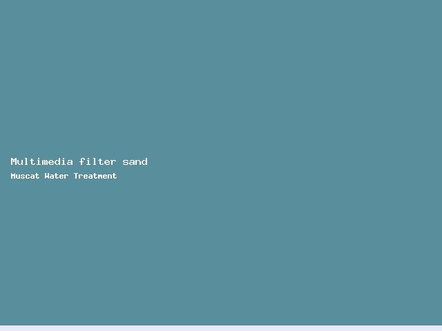 Multimedia filter sand