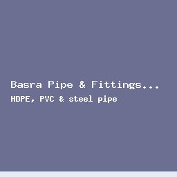 Basra Pipe & Fittings Co.